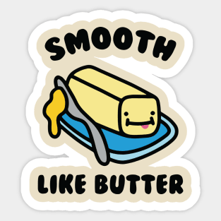 Smooth Like Butter Sticker